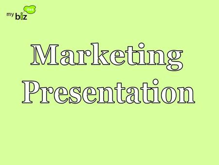 Lesson Plan Objective - To understand Marketing and working as a team member towards the construction and promotion of a product. Separate into groups.