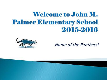 Home of the Panthers!.  Mr. Ray is the Principal  Ms. Dixon is the Assistant Principal.