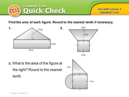 the right? Round to the nearest tenth.