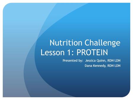 Nutrition Challenge Lesson 1: PROTEIN