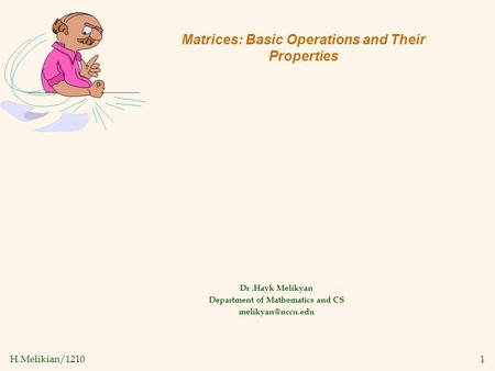 Matrices: Basic Operations and Their Properties