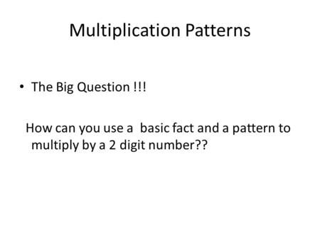 Multiplication Patterns