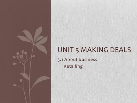 5.1 About business Retailing