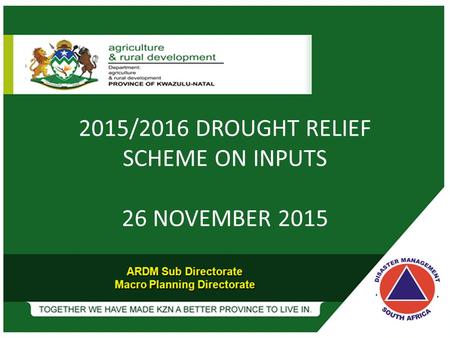 2015/2016 DROUGHT RELIEF SCHEME ON INPUTS 26 NOVEMBER 2015.