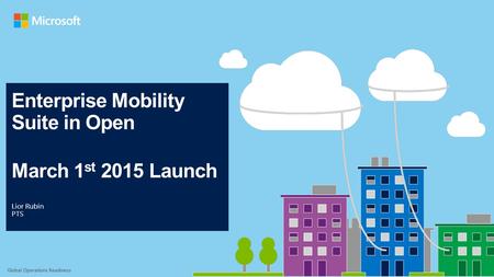 Lior Rubin PTS. What is it ? o The Microsoft Enterprise Mobility Suite (EMS) helps give users a more secure and integrated productivity experience with.