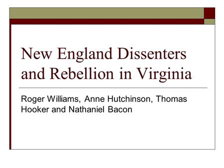 New England Dissenters and Rebellion in Virginia