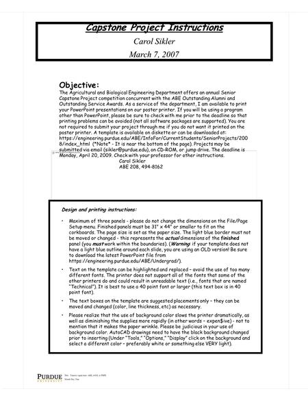 Capstone Project Instructions Carol Sikler March 7, 2007 Objective: The Agricultural and Biological Engineering Department offers an annual Senior Capstone.