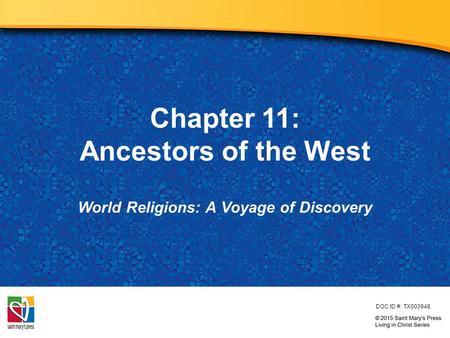 Chapter 11: Ancestors of the West