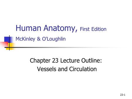 Human Anatomy, First Edition McKinley & O'Loughlin