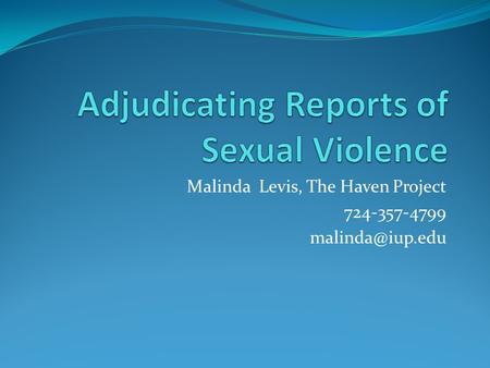 Malinda Levis, The Haven Project 724-357-4799