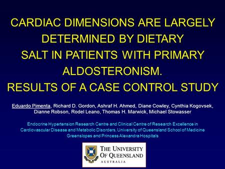 CARDIAC DIMENSIONS ARE LARGELY DETERMINED BY DIETARY SALT IN PATIENTS WITH PRIMARY ALDOSTERONISM. RESULTS OF A CASE CONTROL STUDY Endocrine Hypertension.