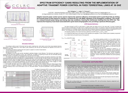 SPECTRUM EFFICIENCY GAINS RESULTING FROM THE IMPLEMENTATION OF ADAPTIVE TRANSMIT POWER CONTROL IN FIXED TERRESTRIAL LINKS AT 38 GHZ S.A. Callaghan (1),