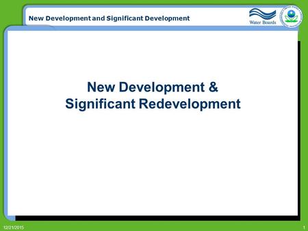 New Development and Significant Development 12/21/20151 New Development & Significant Redevelopment.