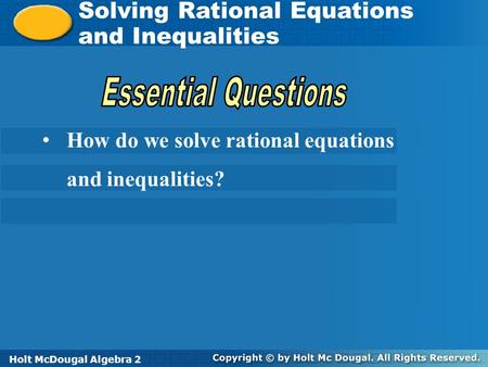 Essential Questions Solving Rational Equations and Inequalities