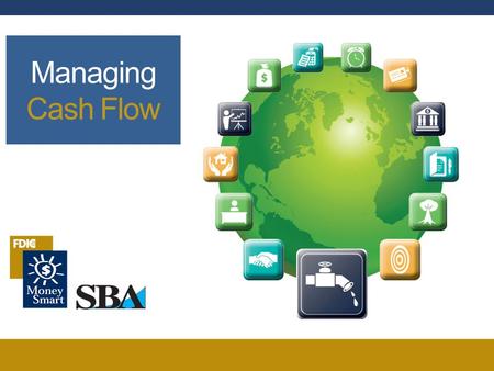 Managing Cash Flow.