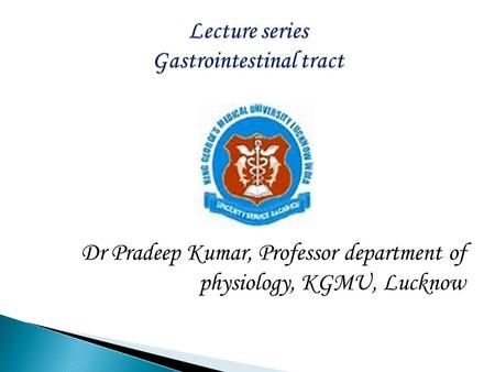 Dr Pradeep Kumar, Professor department of physiology, KGMU, Lucknow.