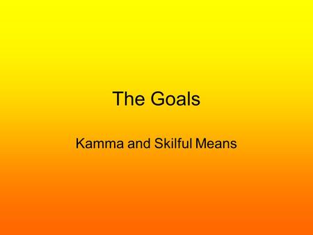 Kamma and Skilful Means