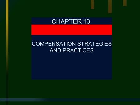 COMPENSATION STRATEGIES AND PRACTICES