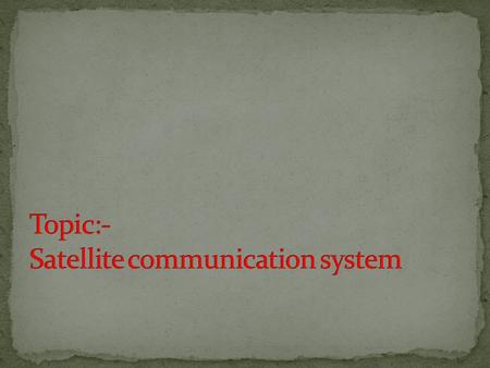 What exactly is a satellite? The word satellite originated from the Latin word “Satellite”- meaning an attendant, one who is constantly hovering around.