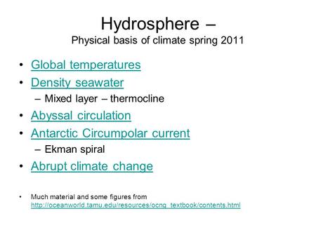 Hydrosphere – Physical basis of climate spring 2011