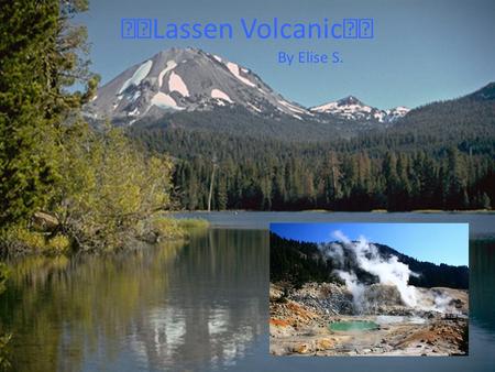 Lassen Volcanic By Elise S.. Maps of Lassen Volcanic Topographic & Relief Map of Lassen VolcanoesRelief map of Lassen Volcanoes Where Lassen National.