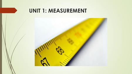 UNIT 1: MEASUREMENT.  LOOK AT THE PICTURES. IN PAIRS MAKE QUESTIONS.