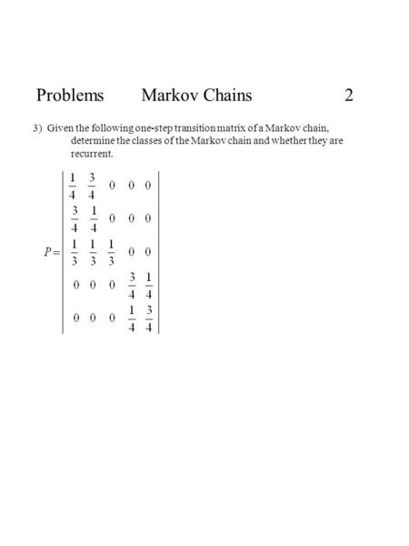 Problems Markov Chains 2