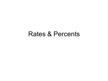 Rates & Percents. WhiteBlackHispanic Total People Living in Poverty 26,038,0009,393,0009,132,000 Total People in U.S. 238,000,00038,028,00041,698,000.