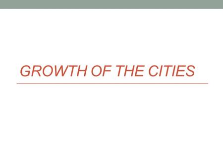 GROWTH OF THE CITIES. We remember that… (cont.) Federal troops withdrew from the South following Reconstruction. Legalized discrimination, intolerance,