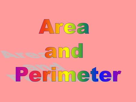 Area Area is the amount of surface inside a closed boundary.