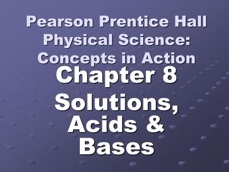 Pearson Prentice Hall Physical Science: Concepts in Action