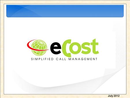 July 2012. What is the eCost TMS Solution ? Benefits & Features Explore the eCost Software Smart Storage Device (SSD9000 / SSD9001) - Buffers DX10 Dongle.