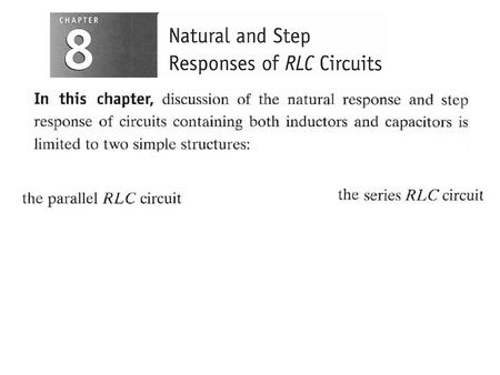 Apply KCL to the top node ,we have We normalize the highest derivative by dividing by C , we get Since the highest derivative in the equation is.