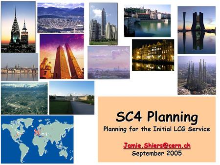 SC4 Planning Planning for the Initial LCG Service September 2005.