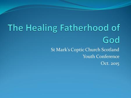 St Mark’s Coptic Church Scotland Youth Conference Oct. 2015.