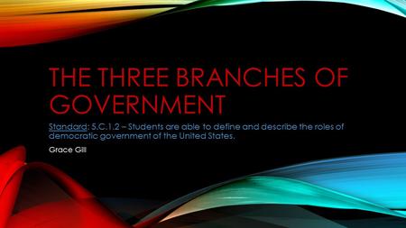 The three branches of government