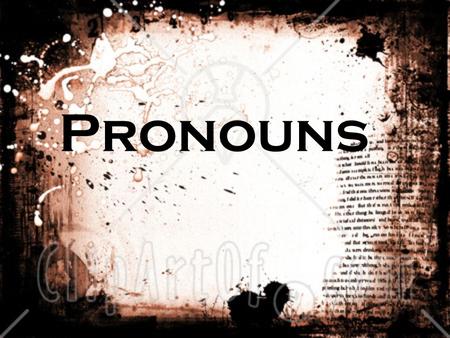 Pronouns. Extra Pronoun It is easy to add an extra pronoun if the subject of the sentence is separated from the verb by a long adjectival clause. Wrong: