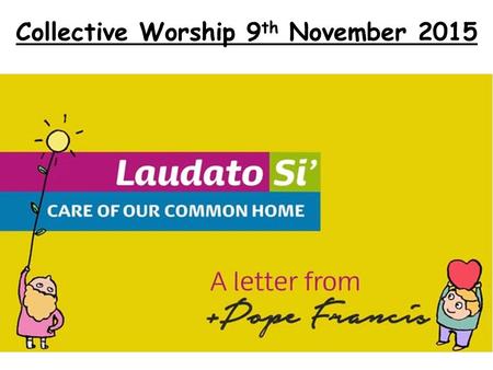 Collective Worship 9 th November 2015. Dear Lord, Please help guide today’s youth who are tomorrow’s leaders. Mentor and guide them to meet the challenges.