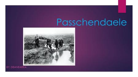 Passchendaele By: Deanearra.