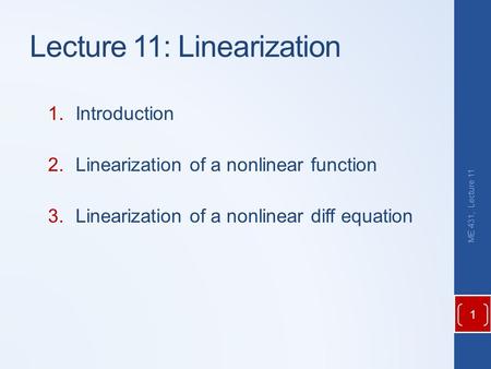 Lecture 11: Linearization