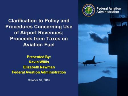 Federal Aviation Administration Clarification to Policy and Procedures Concerning Use of Airport Revenues; Proceeds from Taxes on Aviation Fuel Presented.