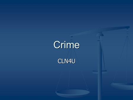 Crime CLN4U. Legal Definition In Canada, a crime can be defined as any act or omission, the doing of which is an offence under federal legislation In.