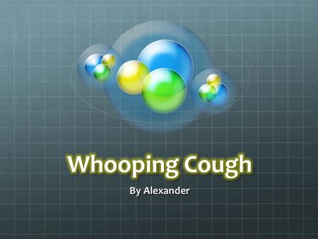 By Alexander. Whooping cough is a bacterial infection that affects our respiratory system. Whooping cough is a bacterial infection that affects our respiratory.