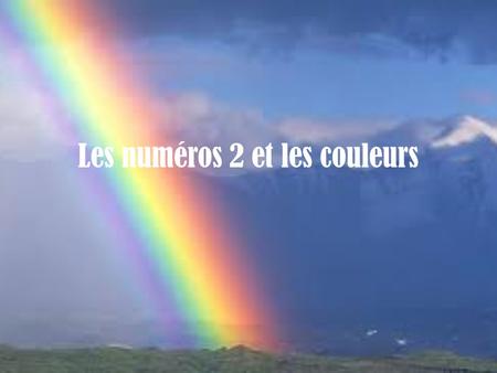 Les numéros 2 et les couleurs. zéro Impair- odd.