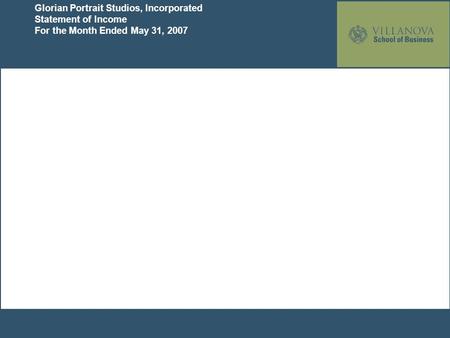 Glorian Portrait Studios, Incorporated Statement of Income For the Month Ended May 31, 2007.