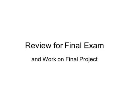 Review for Final Exam and Work on Final Project. Today’s Agenda – 1/21/11 Opener: What is the difference between an endothermic and exothermic reaction?