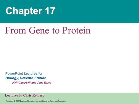 Copyright © 2005 Pearson Education, Inc. publishing as Benjamin Cummings PowerPoint Lectures for Biology, Seventh Edition Neil Campbell and Jane Reece.