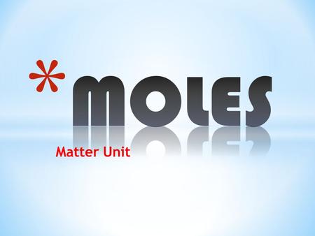 Matter Unit.  A unit created to describe atoms because the gram and kilogram are too large to use to define an atom.  1amu = 1.66 x 10 -24 g .00000000000000000000000166g.