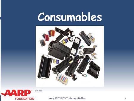 TAX-AIDE Consumables 2015 SMT/TCS Training - Dallas1.