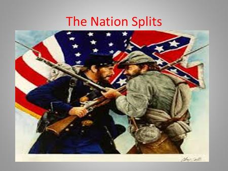 The Nation Splits. Missouri Compromise - 1820 MISSOURI – enter as a “slave state” MAINE – enter as a “free state” 12 free states / 12 slave states = balanced.